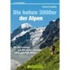 Die Hohen 3000er Der Alpen - Kletterführer -Globetrotter 5637416216 a die hohen 3000er der alpen 24