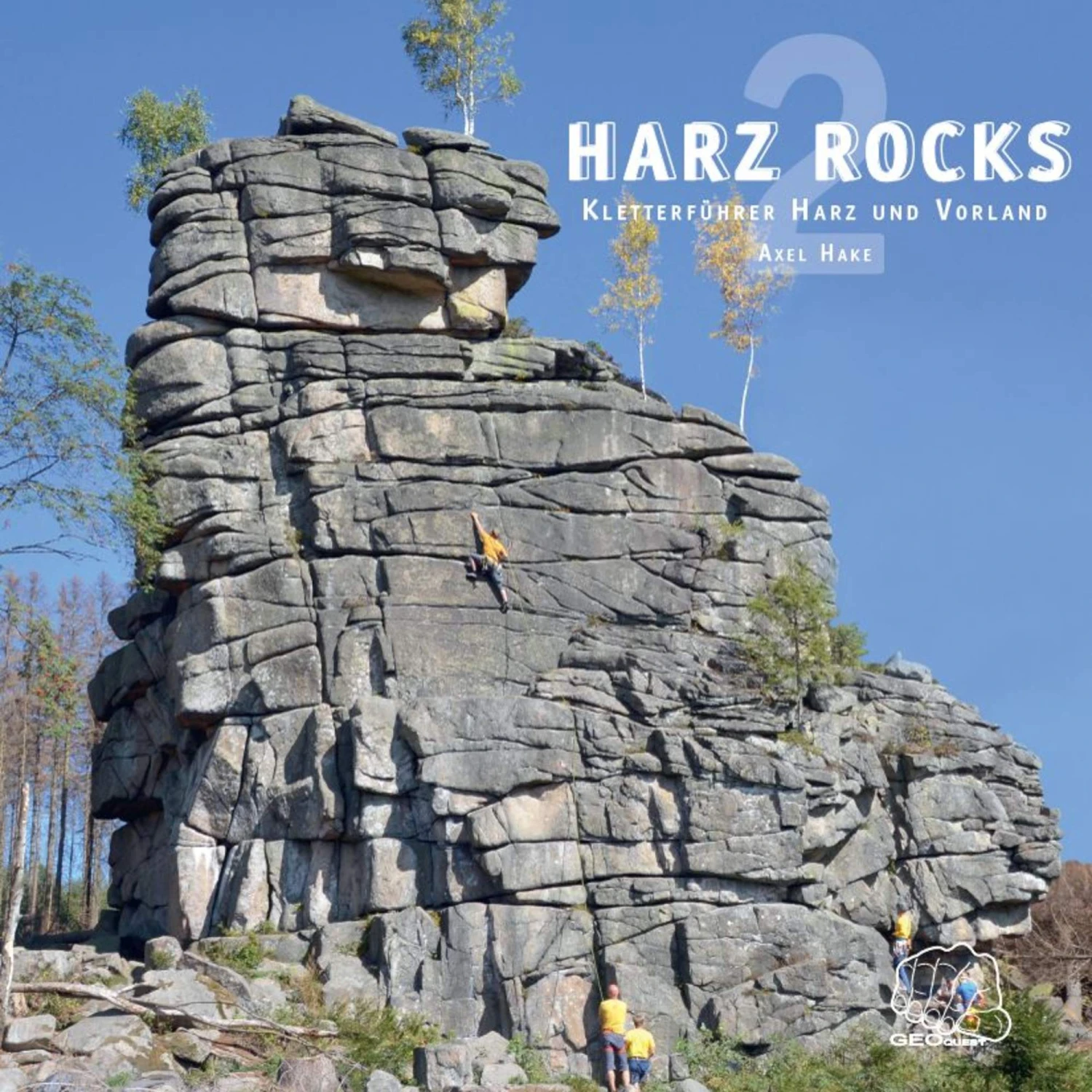 HARZ ROCKS 2 - Kletterführer 3 HARZ ROCKS 2 - Kletterführer